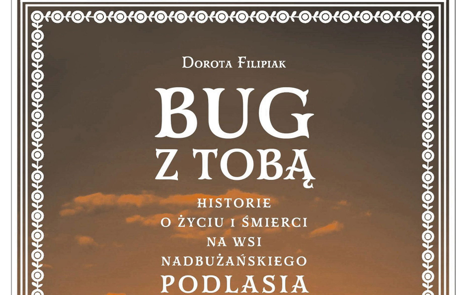 „Bug z tobą”: Więcej niż zachwyt mieszczucha wsią