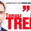 Tomasz Trela i jego hasło wyborcze