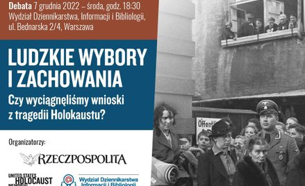 Ludzkie wybory i zachowania. Czy wyciągnęliśmy wnioski z tragedii Holokaustu?