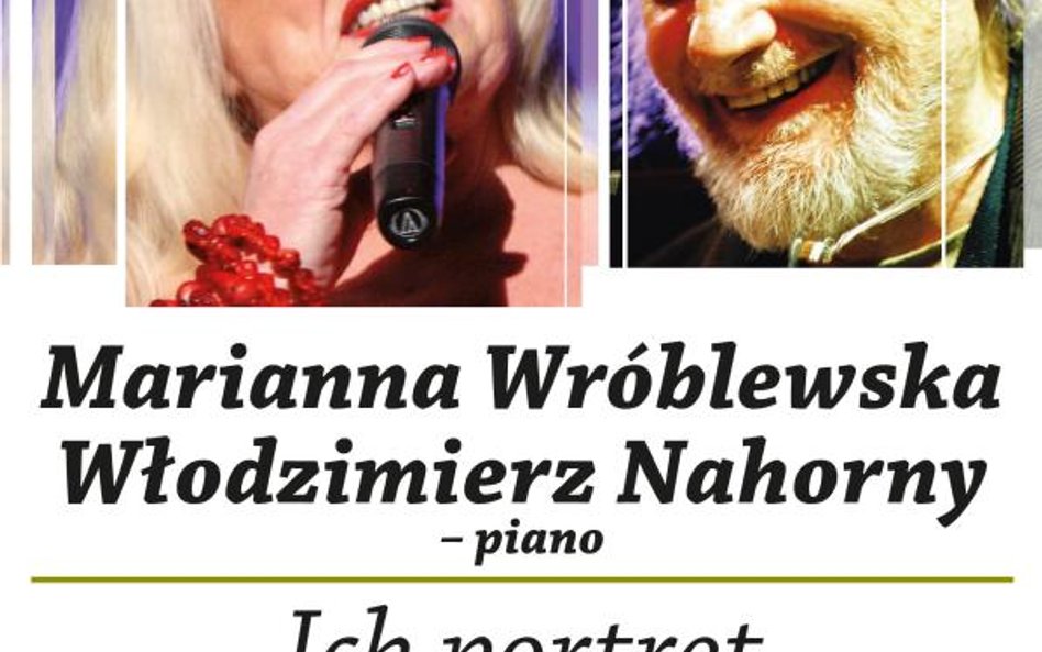 Koncert Marianny Wróblewskiej i Włodzimierza Nahornego