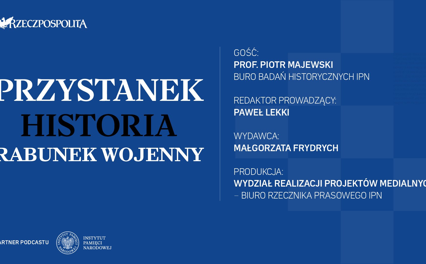 Podcast „Przystanek Historia”: Rabunek wojenny