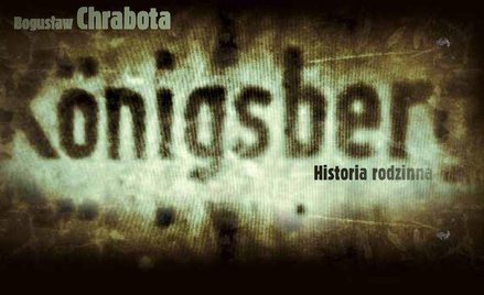 Koenigsberg. Historia rodzinna