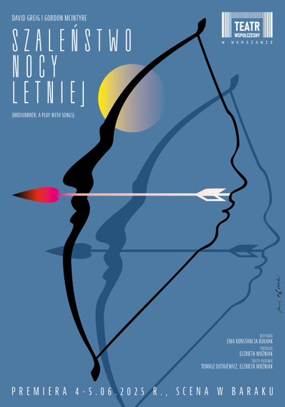 Plakat do spektaklu „Szaleństwo nocy letniej” w Teatrze Współczesnym w Warszawie