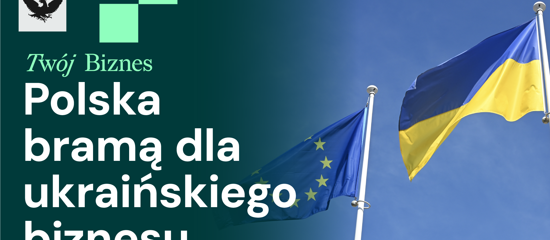 Polska bramą do UE dla firm z Ukrainy
