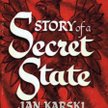 Okładka książki Karskiego „Story of a Secret State” z 1944 r.