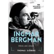 Thomas Sjöberg Ingmar Bergman. Miłość, seks i zdrada Wyd. Albatros, 2018
