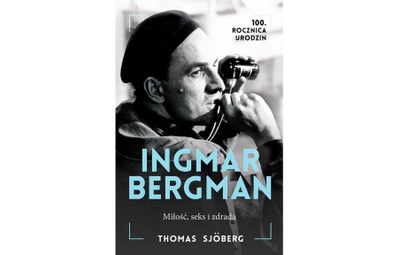 Thomas Sjöberg Ingmar Bergman. Miłość, seks i zdrada Wyd. Albatros, 2018