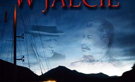 I tak rozumieć trzeba Jałtę