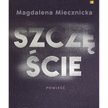 „Szczęście”: Miauczyńska z Saskiej Kępy
