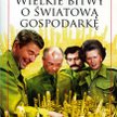 „Wielkie bitwy o światową gospodarkę” Daniel Yergin J. Stanislaw Kurhaus