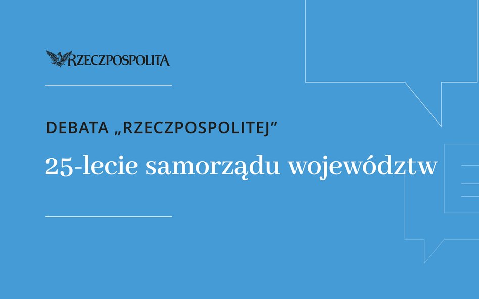 25 lat samorządu województw. Co się udało, co przyniesie przyszłość?