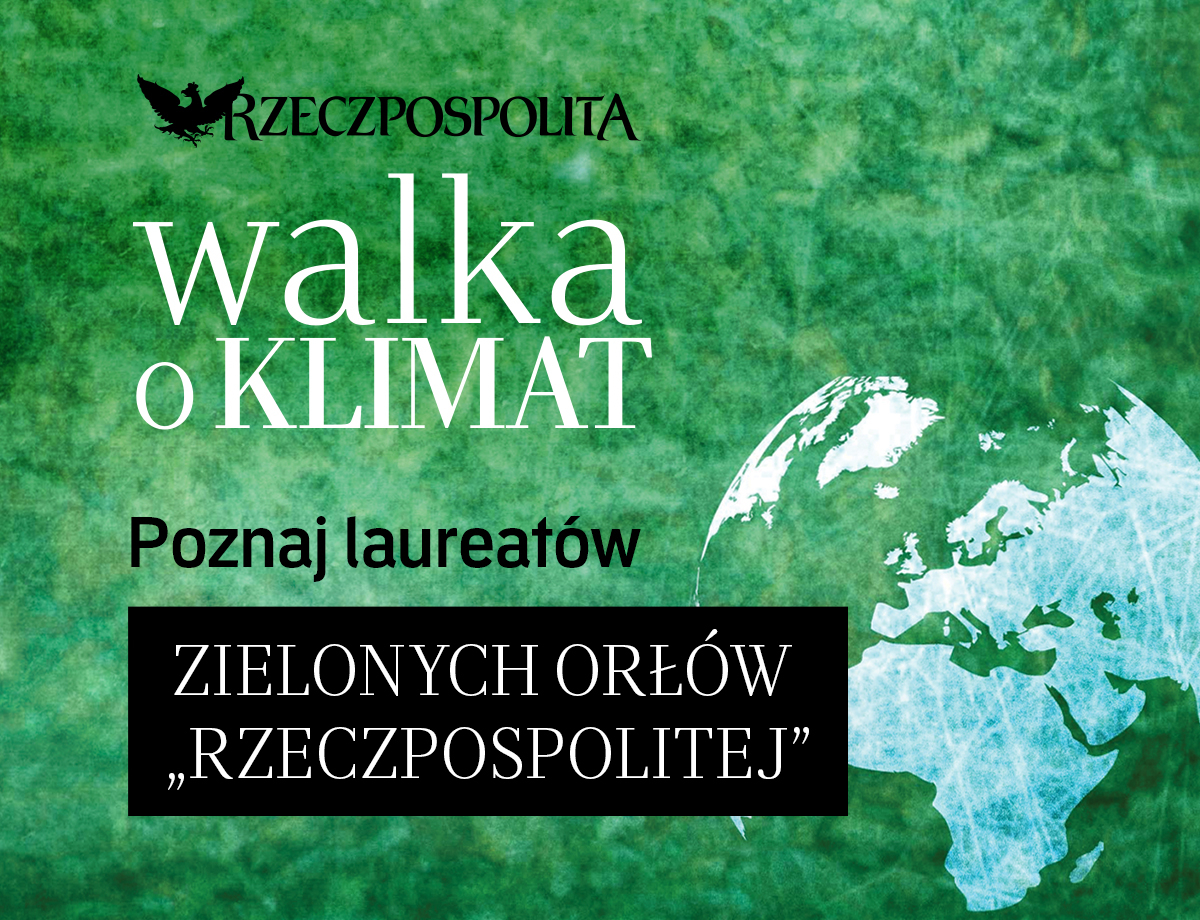 Gala „Walki O Klimat”. Kto Zdobył Zielone Orły „Rzeczpospolitej”? - Rp.pl