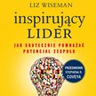 Inspirujący Liderzy, Liz Wiseman, MT Biznes, Poznań 2022