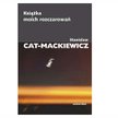 „Książka moich rozczarowań”. Rozczarowany jak Mackiewicz