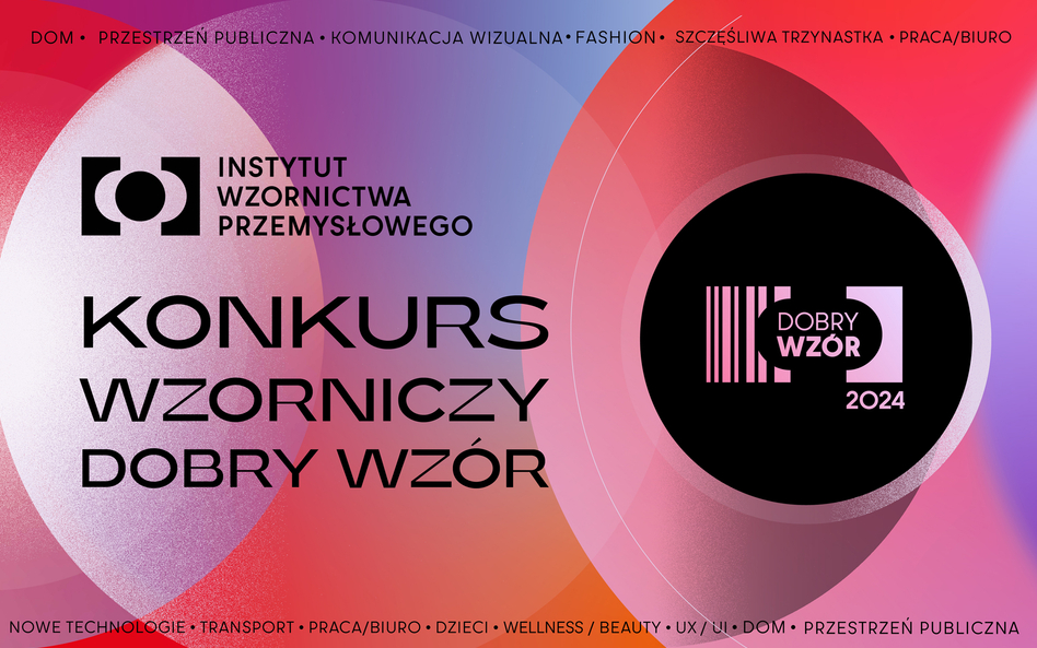 Instytut Wzornictwa Przemysłowego już po raz 31. organizuje Konkurs Dobry Wzór!