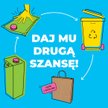 „Daj mu drugą szansę". Rusza kampania promująca recykling