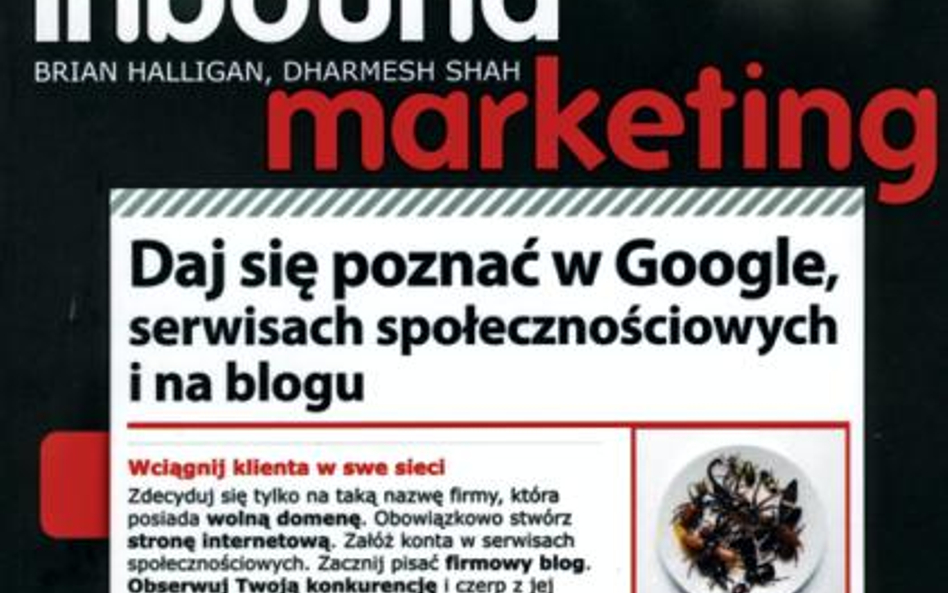 Daj się poznać w Google, serwisach społecznościowych i na blogu” Brian Halligan, Dharmesh Shah, Inbo