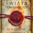„Koniec świata Templariuszy”: Wziąć krzyż i pójść w ślady przodków