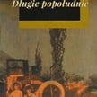 „Długie popołudnie”, Giles Waterfield, tłum. Itena Beaulieu, Wydawnictwo Kle, Warszawa 2015