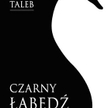 Czarny łabędź. Zysk i S-ka Wydawnictwo, Poznań 2020