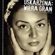 Wiera Gran, gwiazda w getcie
