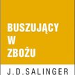 "Buszujący w zbożu" znów w księgarniach