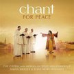 Cistercian Monks Of Stift Heiligenkreuz, "Chant For Peace", CD, Deutsche Grammophon, 2015