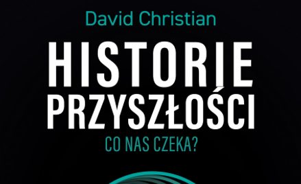 „Historie przyszłości. Co nas czeka?”: Czy czas może odwrócić kierunek?