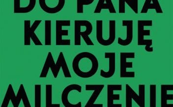 „Do pana kieruję moje milczenie”: Wittgenstein w świecie domniemań