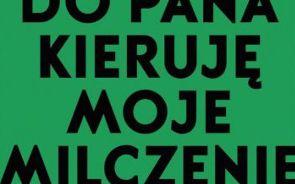 „Do pana kieruję moje milczenie”: Wittgenstein w świecie domniemań