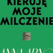 „Do pana kieruję moje milczenie”: Wittgenstein w świecie domniemań