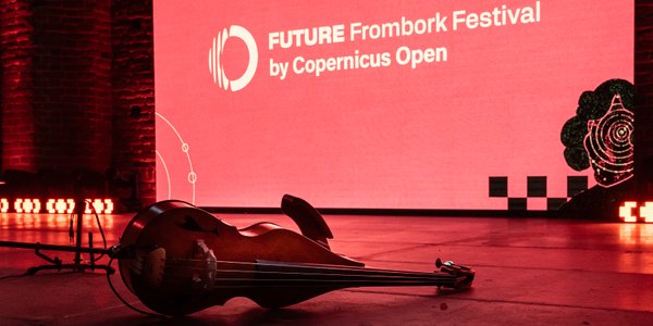Rewolucyjny jak Kopernik. We Fromborku rodzi się nowy model festiwalu