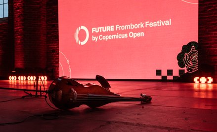 Rewolucyjny jak Kopernik. We Fromborku rodzi się nowy model festiwalu