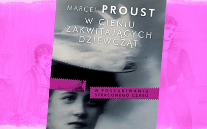 Wygraj "W cieniu zakwitających dziewcząt" Marcela Prousta