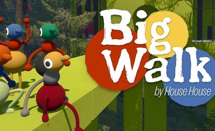 „Big Walk”