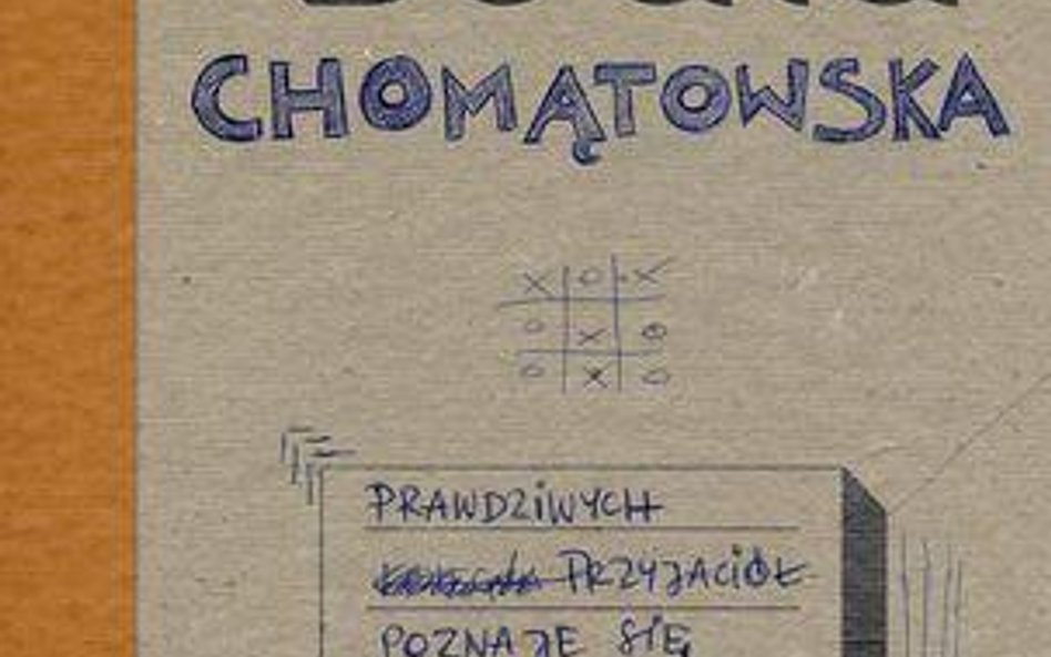 Prawdziwych przyjaciół poznaje się w Bredzie. Beata Chomątowska, Czarne, Wołowiec 2013