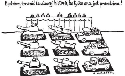 Komentarz rysunkowy. Będziemy bronić lewicowej historii
