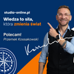 Kierunek: edukacja! Dołącz do wyprawy po wiedzę z Przemkiem Kossakowskim