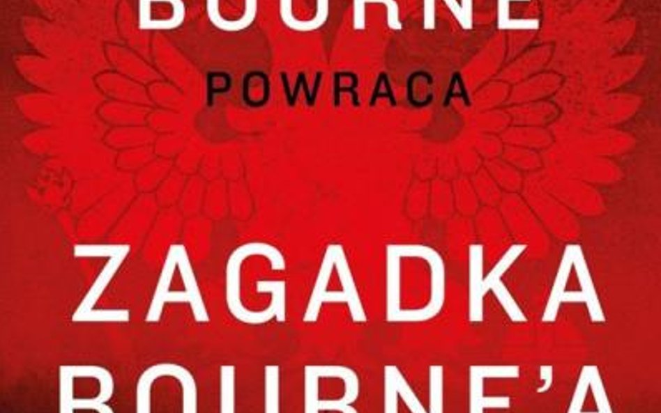 Eric Van Lustbader, "Zagadka Bourne’a", Przeł. Julita Mastalerz, Burda Publishing Polska, 2016