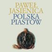 "Polska Piastów" - posłuchaj!