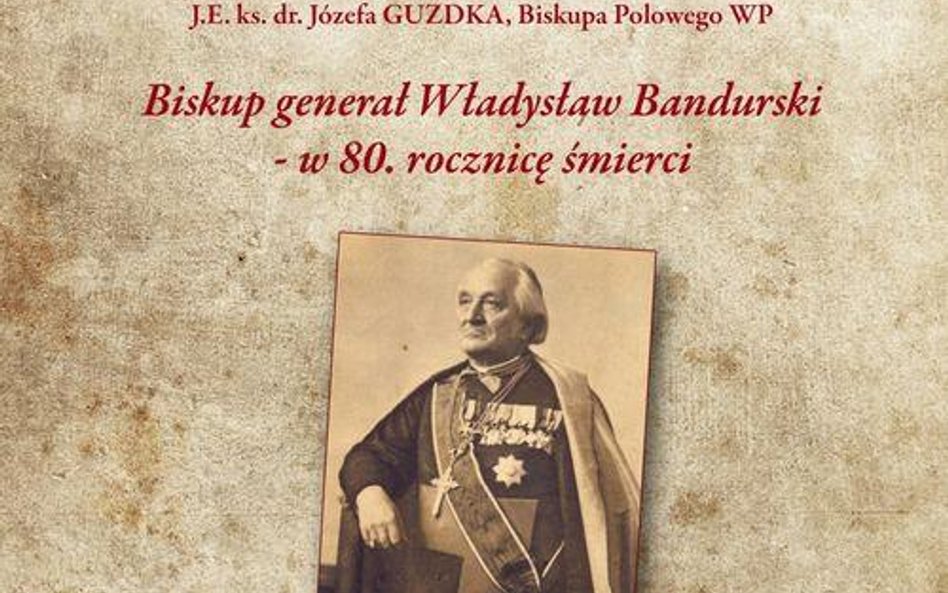 Wspomnienie o biskupie generale Władysławie Bandurskim