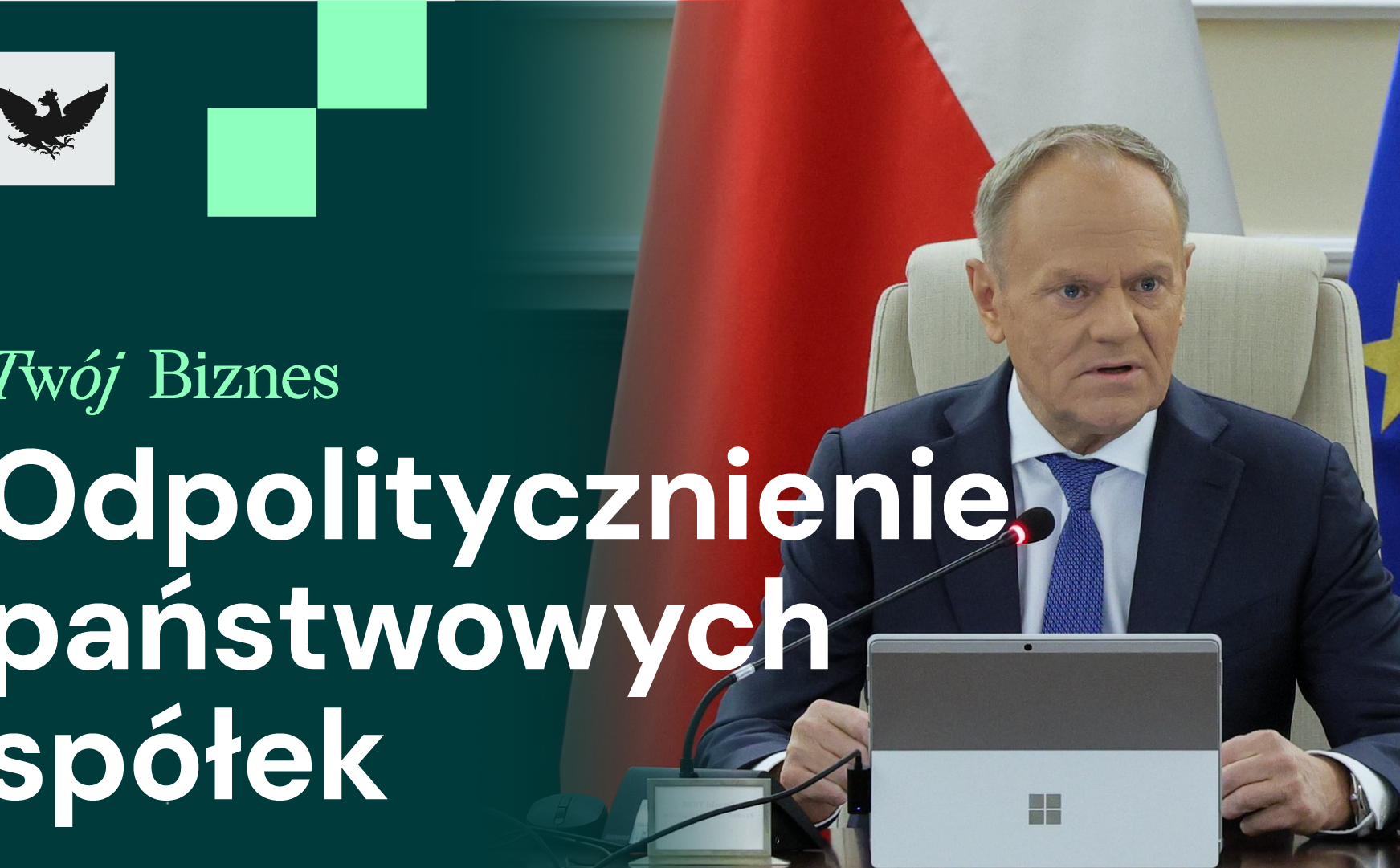 Odpolitycznienie państwowych spółek, miliardy z SAFE i wzrosty Orlenu