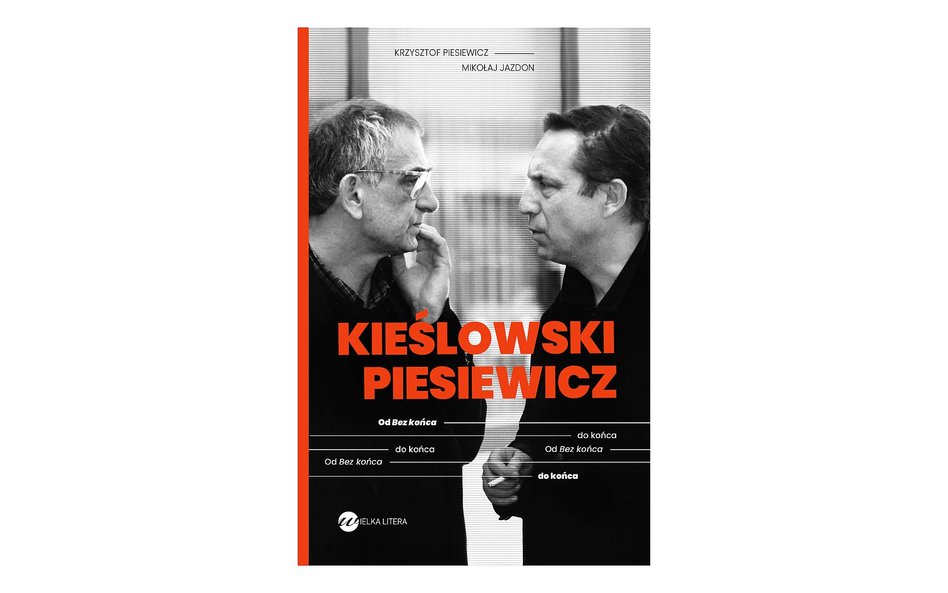 Krzysztof Piesiewicz , Mikołaj Jazdon Kieślowski. Od „bez końca” do końca Wielka Litera 2021