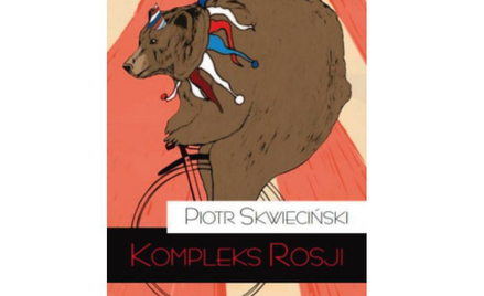 Piotr Skwieciński, „Kompleks Rosji", Teologia Polityczna.