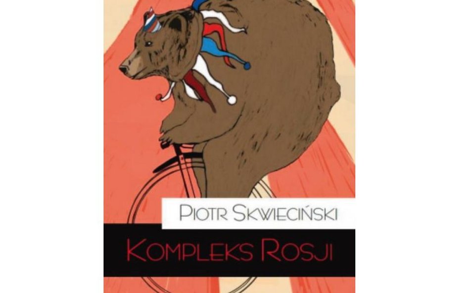 Piotr Skwieciński, „Kompleks Rosji", Teologia Polityczna.