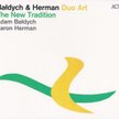 Bałdych & Herman Duo Art, The New Tradition ACT Music/GiGi, CD 2014