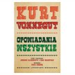 „Opowiadania wszystkie” Vonneguta. Początkujący sprzedawca okien