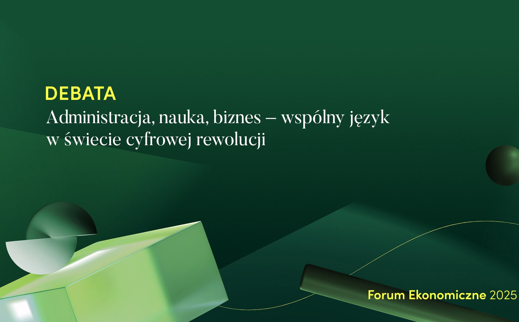 Administracja, nauka, biznes – wspólny język w świecie cyfrowej rewolucji