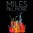 Miles Davis, MILES AT THE FILLMORE, Columbia/Legacy/Sony Music 4 CD, 2014