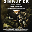 Howard E. Wasdin, Stephen Templin „Snajper. Opowieść komandosa Seal Team Six", wyd. Znak 2011, 422 s